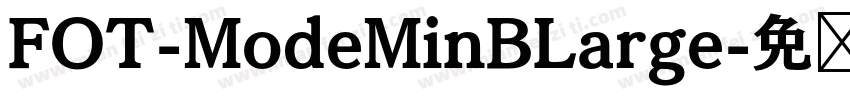 FOT-ModeMinBLarge字体转换