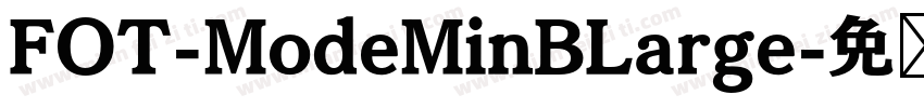 FOT-ModeMinBLarge字体转换