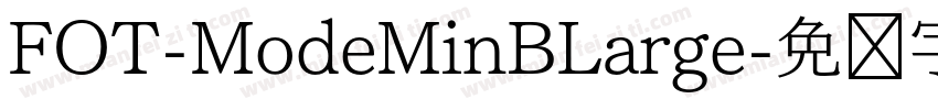 FOT-ModeMinBLarge字体转换