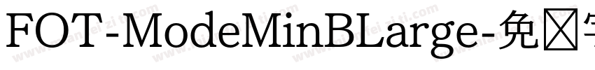 FOT-ModeMinBLarge字体转换
