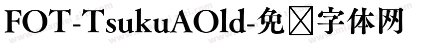 FOT-TsukuAOld字体转换