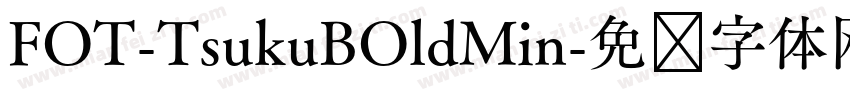 FOT-TsukuBOldMin字体转换