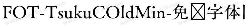 FOT-TsukuCOldMin字体转换