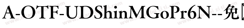 A-OTF-UDShinMGoPr6N-字体转换