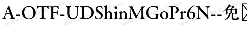 A-OTF-UDShinMGoPr6N-字体转换
