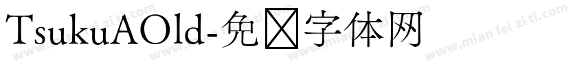 TsukuAOld字体转换