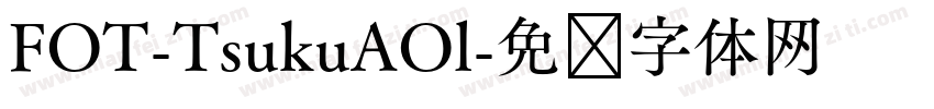 FOT-TsukuAOl字体转换