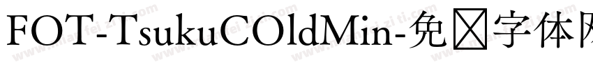 FOT-TsukuCOldMin字体转换