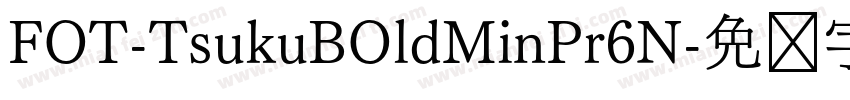FOT-TsukuBOldMinPr6N字体转换