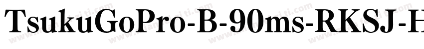 TsukuGoPro-B-90ms-RKSJ-H字体转换