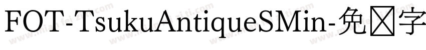 FOT-TsukuAntiqueSMin字体转换