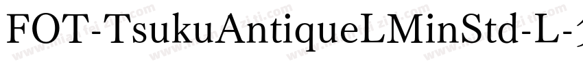 FOT-TsukuAntiqueLMinStd-L字体转换