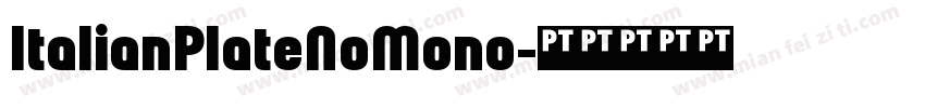 ItalianPlateNoMono字体转换