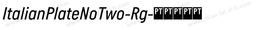 ItalianPlateNoTwo-Rg字体转换