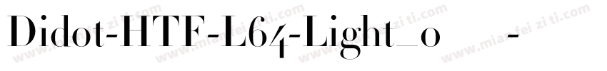 Didot-HTF-L64-Light_0手机版字体转换