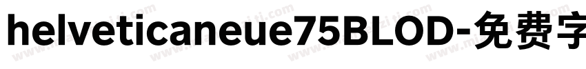 helveticaneue75BLOD字体转换
