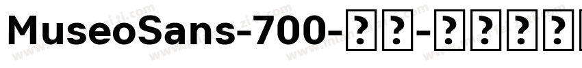 MuseoSans-700-常规字体转换