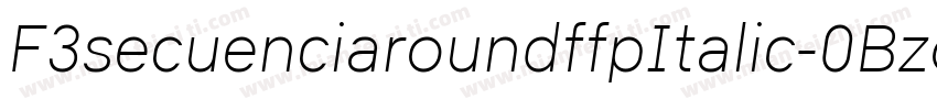 F3secuenciaroundffpItalic-0Bzo字体转换