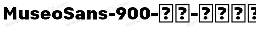 MuseoSans-900-常规字体转换