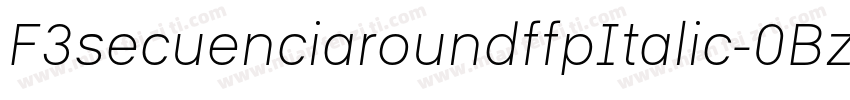 F3secuenciaroundffpItalic-0Bzo字体转换