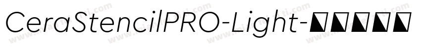 CeraStencilPRO-Light字体转换