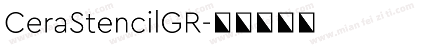 CeraStencilGR字体转换