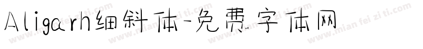 Aligarh细斜体字体转换