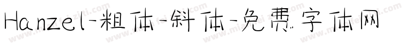 Hanzel-粗体-斜体字体转换