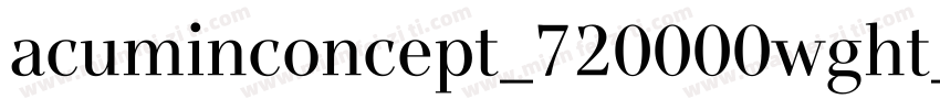 acuminconcept_720000wght_50字体转换