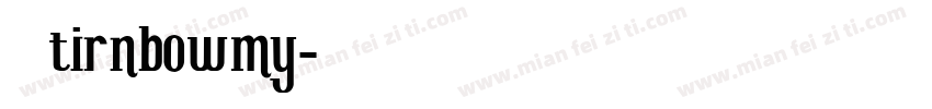 逸云tirnbowmy字体转换
