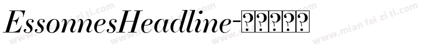 EssonnesHeadline字体转换