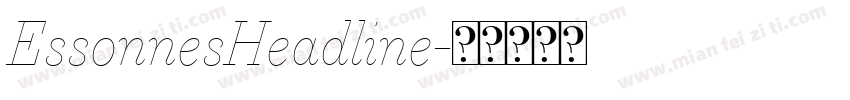 EssonnesHeadline字体转换