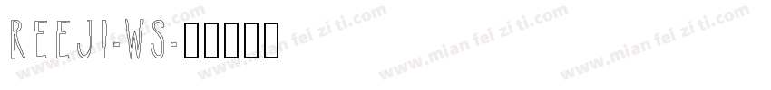 REEJI-WS字体转换