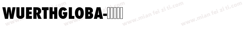 WuerthGloba字体转换