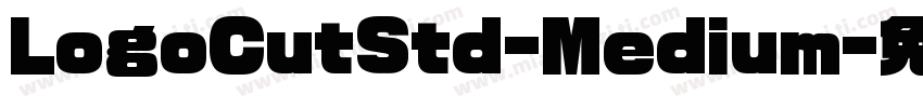 LogoCutStd-Medium字体转换