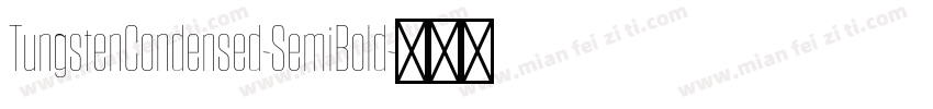 TungstenCondensed-SemiBold字体转换