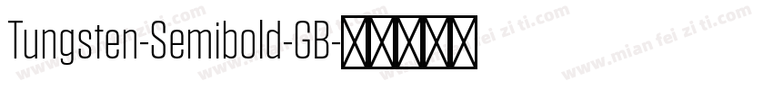 Tungsten-Semibold-GB字体转换