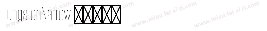 TungstenNarrow字体转换