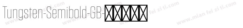 Tungsten-Semibold-GB字体转换