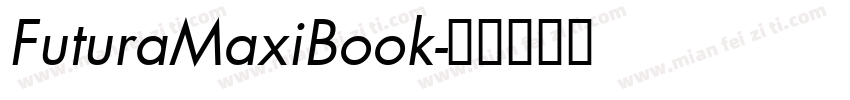 FuturaMaxiBook字体转换
