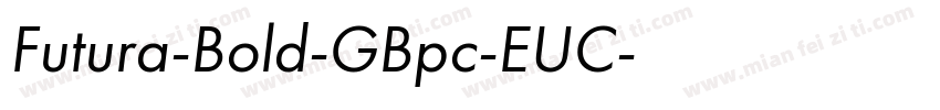 Futura-Bold-GBpc-EUC字体转换