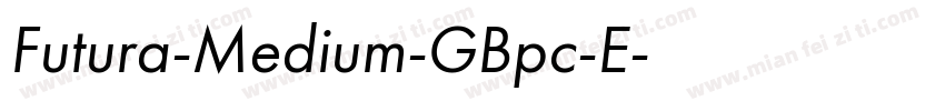 Futura-Medium-GBpc-E字体转换