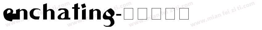 Enchating字体转换