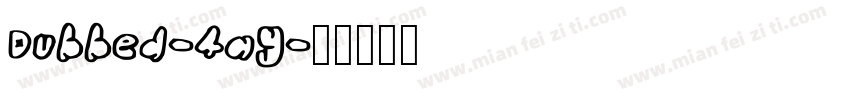 Dubbed-4aY字体转换