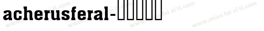 acherusferal字体转换
