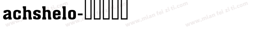 achshelo字体转换