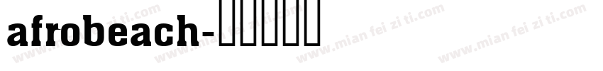 afrobeach字体转换