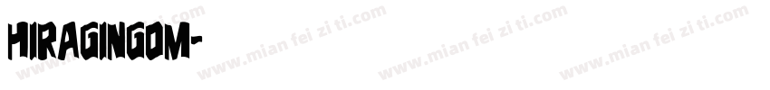 HiragingoM字体转换