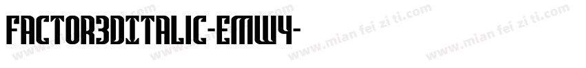 Factor3DItalic-EMw4字体转换