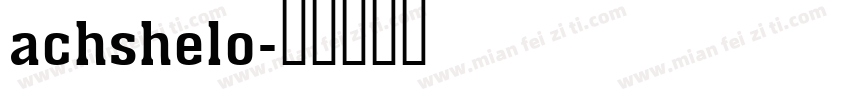 achshelo字体转换